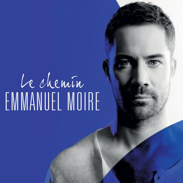 Emmanuel Moire|Le Chemin (Deluxe Version)