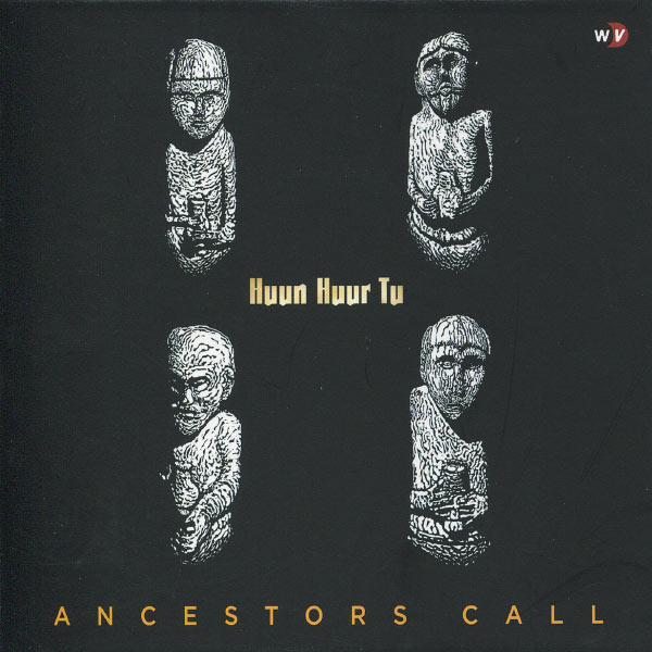 Huun-huur-Tu|Ancestors Call (Huun Huur Tu)