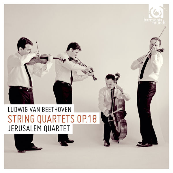 Jerusalem Quartet|Beethoven: String Quartets, Op. 18 Jerusalem Quartet|Beethoven: String Quartets, Op. 18