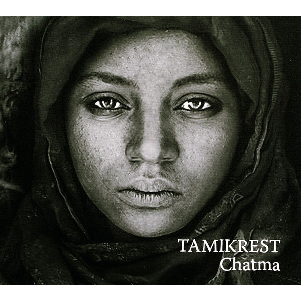 Tamikrest|Chatma Tamikrest|Chatma