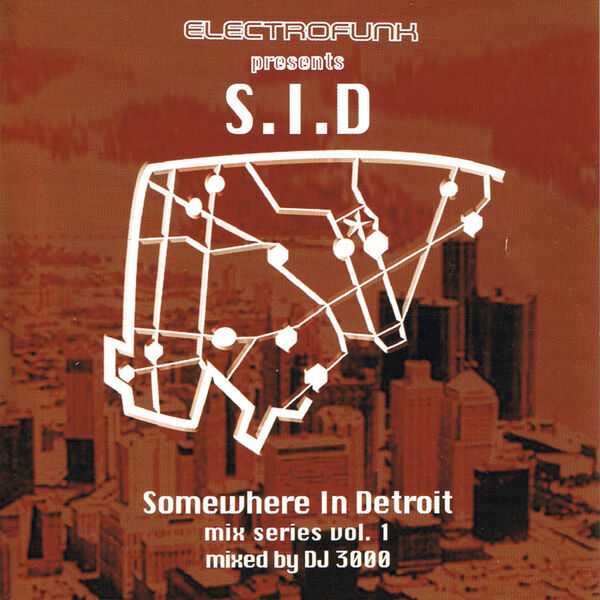 Dj 3000|Somewhere In Detroit Mix Series Vol.1