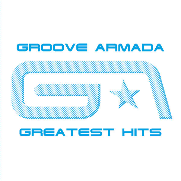 Groove Armada|Groove Armada Greatest Hits