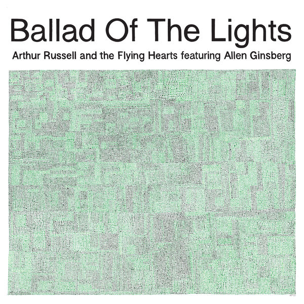 Arthur Russell - Ballad Of The Lights Arthur Russell - Ballad Of The Lights