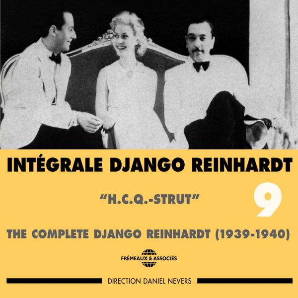 Django Reinhardt|Intégrale Django Reinhardt,  vol. 9 (1939-1940) - H.C.Q. Strut