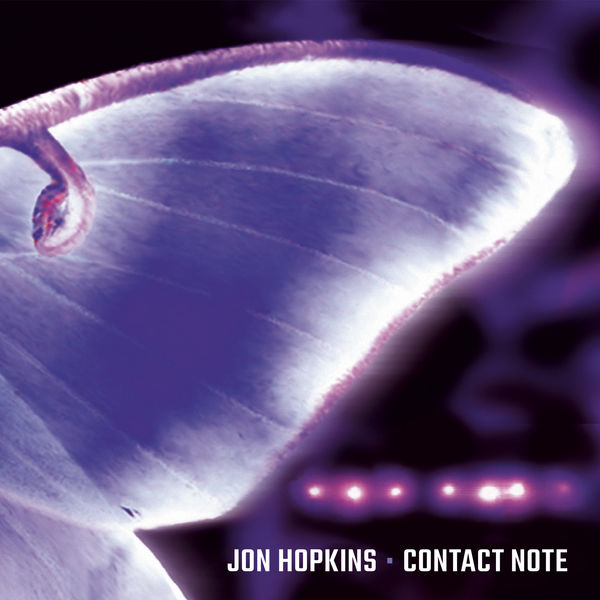 Jon Hopkins|Contact Note Jon Hopkins|Contact Note