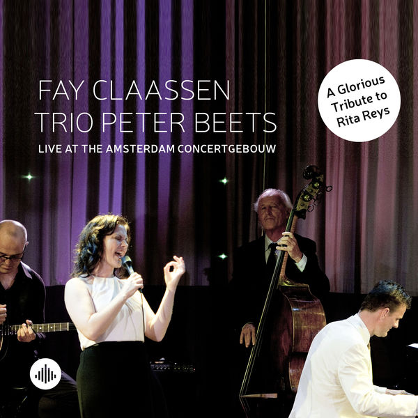 Fay Claassen - Live at the Amsterdam Concertgebouw Fay Claassen - Live at the Amsterdam Concertgebouw