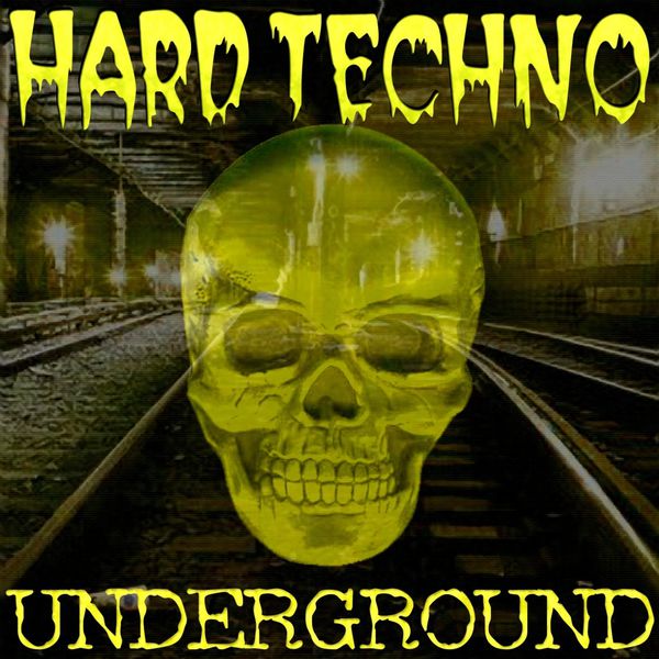 Various Artists|Hard Techno Underground (Best Of Schranz Vol.1) Various Artists|Hard Techno Underground (Best Of Schranz Vol.1)