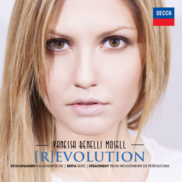 Vanessa Benelli Mosell|[R]evolution (Stockhausen - Beffa - Stravinski)