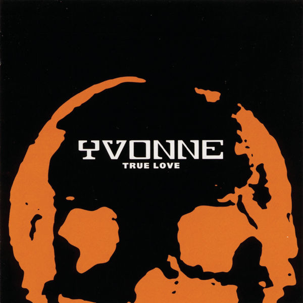 Yvonne - True Love Yvonne - True Love