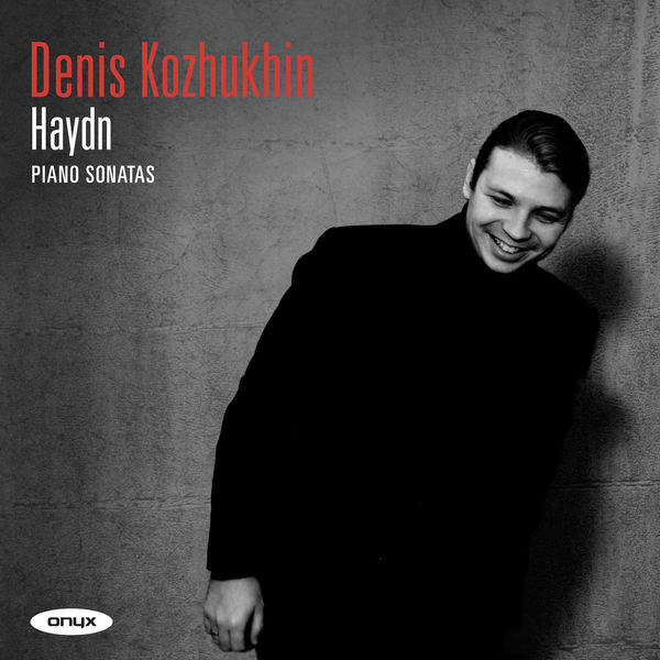 Denis Kozhukhin - Haydn: Piano Sonatas Denis Kozhukhin - Haydn: Piano Sonatas