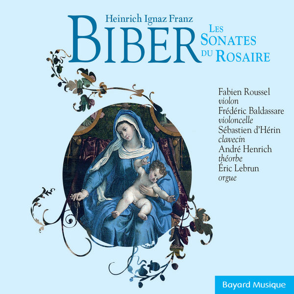 Fabien Roussel|Biber : Les Sonates du Rosaire Fabien Roussel|Biber : Les Sonates du Rosaire
