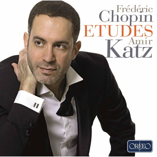 Amir Katz - Chopin: Études Amir Katz - Chopin: Études