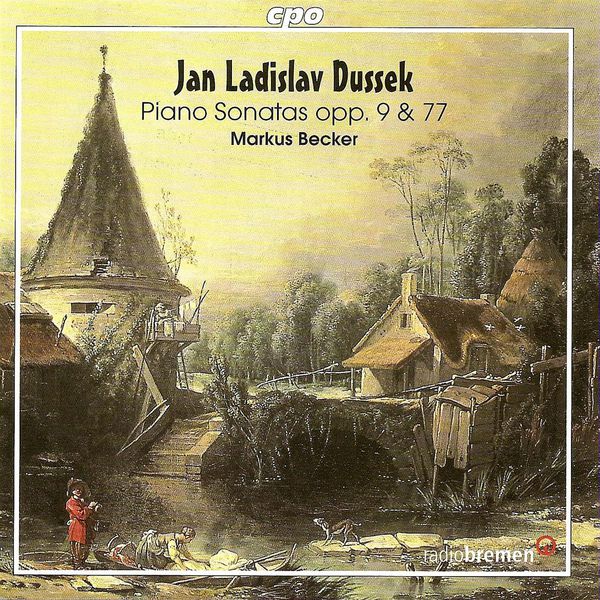 Markus Becker - DUSSEK, J.L.: Piano Sonatas - Opp. 9 and 77 (Becker) Markus Becker - DUSSEK, J.L.: Piano Sonatas - Opp. 9 and 77 (Becker)