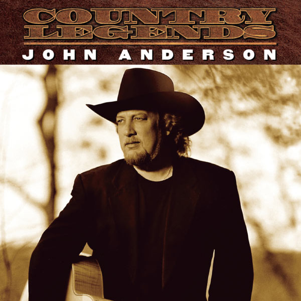 John Anderson - Country Legends John Anderson - Country Legends