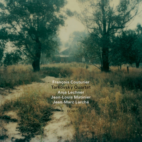 François Couturier|Tarkovsky Quartet François Couturier|Tarkovsky Quartet