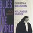 Christian Willisohn Blues on the World