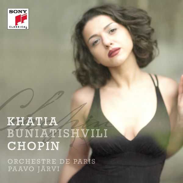 Khatia Buniatishvili - Chopin Khatia Buniatishvili - Chopin