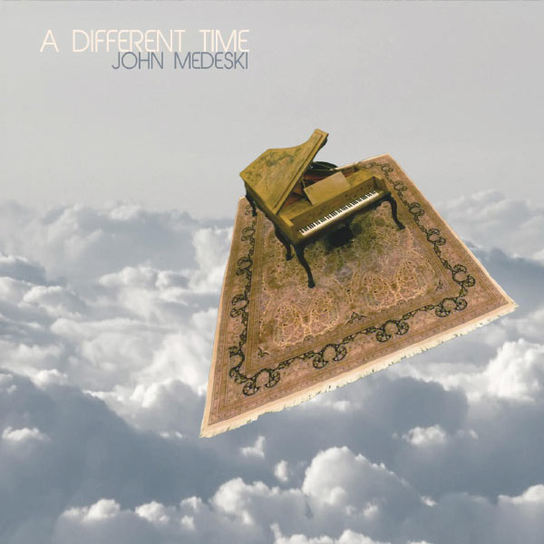 John Medeski - A Different Time John Medeski - A Different Time
