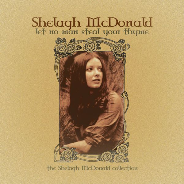 Shelagh Mcdonald|Let No Man Steal Your Thyme