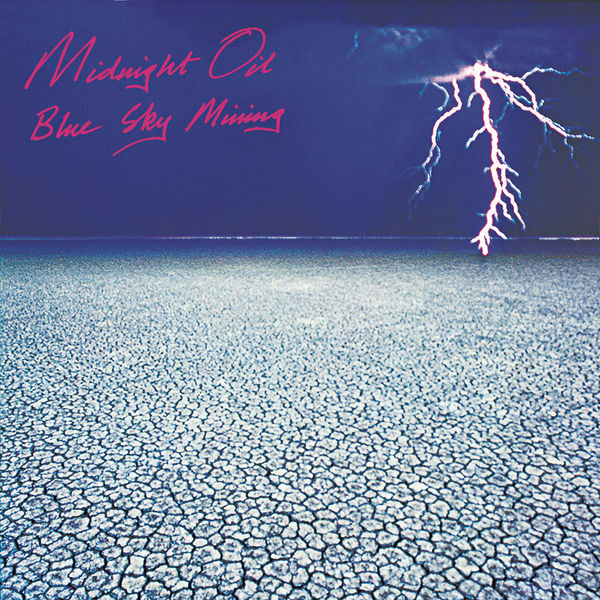 Midnight Oil|Blue Sky Mining  (Remastered)