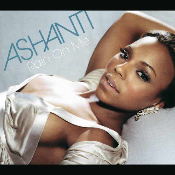 TÉLÉCHARGER ASHANTI RAIN ON ME ON RAIN TÉLÉCHARGER ME ASHANTI
