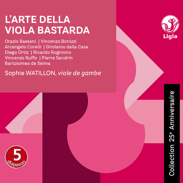 Sophie Watillon|L'arte della viola bastarda (Collection 25ème anniversaire) Sophie Watillon|L'arte della viola bastarda (Collection 25ème anniversaire)