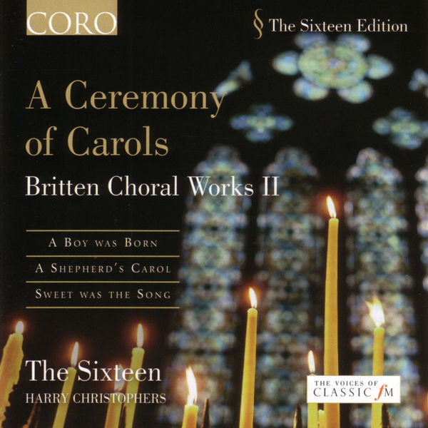 Benjamin Britten|A Ceremony Of Carols - Britten Choral Works II Benjamin Britten|A Ceremony Of Carols - Britten Choral Works II