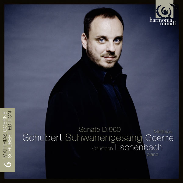 Matthias Goerne - Schubert : Schwanengesang (Lieder, vol. 6) Matthias Goerne - Schubert : Schwanengesang (Lieder, vol. 6)