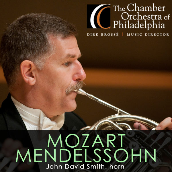 Chamber Orchestra of Philadelphia - Mozart: Horn Concerto No. 4 - Mendelssohn: Symphony No. 4, "Italian" Chamber Orchestra of Philadelphia - Mozart: Horn Concerto No. 4 - Mendelssohn: Symphony No. 4, "Italian"
