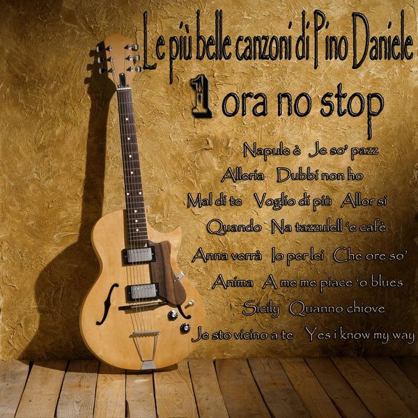 Various Artists - Le più belle canzoni di Pino Daniele (1 ora no stop) Various Artists - Le più belle canzoni di Pino Daniele (1 ora no stop)