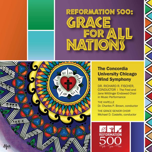 Reformation 500 Grace for All Nations, Various Composers by Concordia