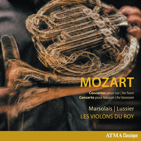 Louis-Philippe Marsolais|Mozart: Horn Concertos & Bassoon Concerto Louis-Philippe Marsolais|Mozart: Horn Concertos & Bassoon Concerto