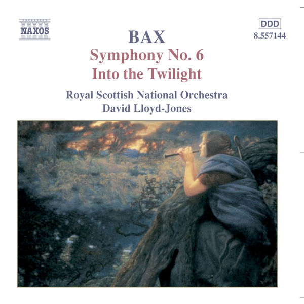 The Royal Scottish National Orchestra - BAX: Symphony No. 6 / Into the Twilight The Royal Scottish National Orchestra - BAX: Symphony No. 6 / Into the Twilight