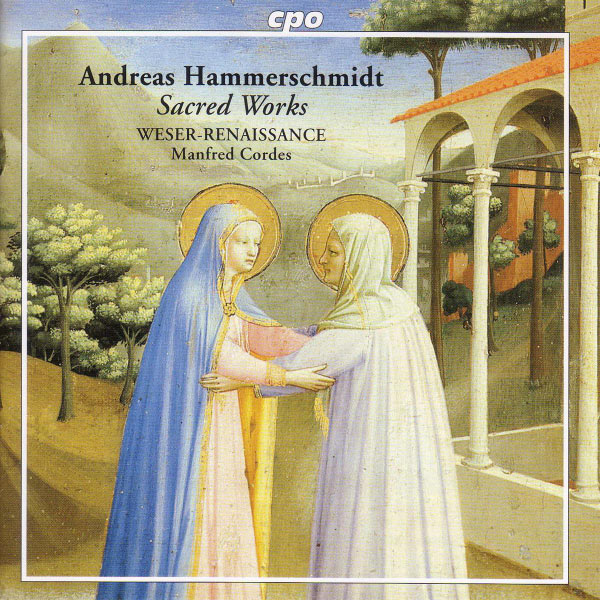 Bremen Weser-Renaissance|Hammerschmidt: Sacred Vocal Works