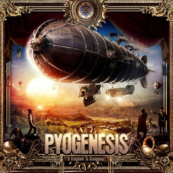 Pyogenesis|A Kingdom to Disappear Pyogenesis|A Kingdom to Disappear