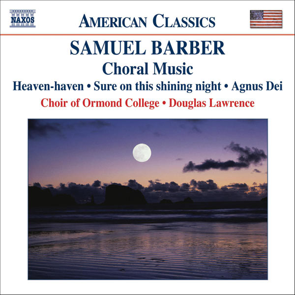 Ben Dickson - Samuel Barber : Choral Music Ben Dickson - Samuel Barber : Choral Music