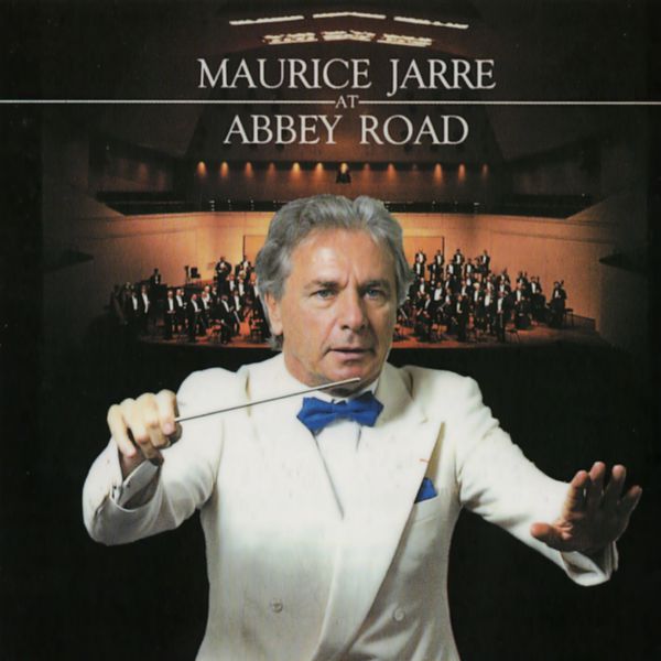 Maurice Jarre - Maurice Jarre at Abbey Road Maurice Jarre - Maurice Jarre at Abbey Road