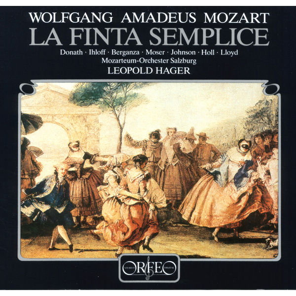 Mozarteum Orchester Salzburg|Mozart: La finta semplice, K. 51 Mozarteum Orchester Salzburg|Mozart: La finta semplice, K. 51