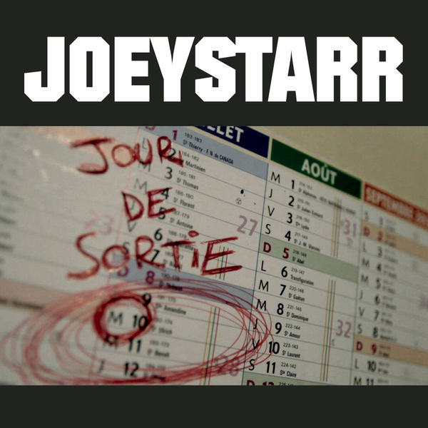 JoeyStarr|Jour de sortie