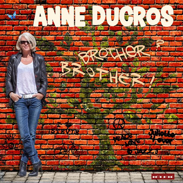Anne Ducros - Brother? Brother! Anne Ducros - Brother? Brother!