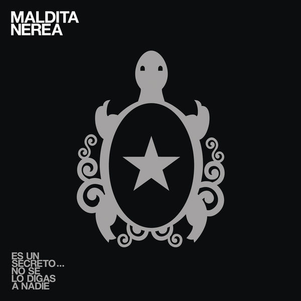 Maldita Nerea - Es un Secreto...No Se Lo Digas a Nadie Maldita Nerea - Es un Secreto...No Se Lo Digas a Nadie