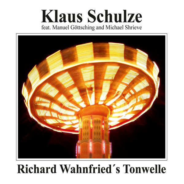 Klaus Schulze - Richard Wahnfried's Tonwelle Klaus Schulze - Richard Wahnfried's Tonwelle