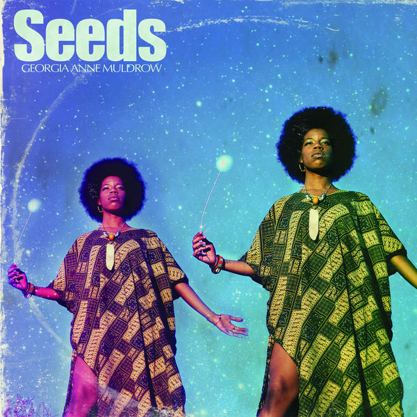 Georgia Anne Muldrow|Seeds Georgia Anne Muldrow|Seeds