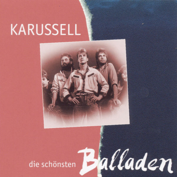 Karussell - Die schönsten Balladen Karussell - Die schönsten Balladen