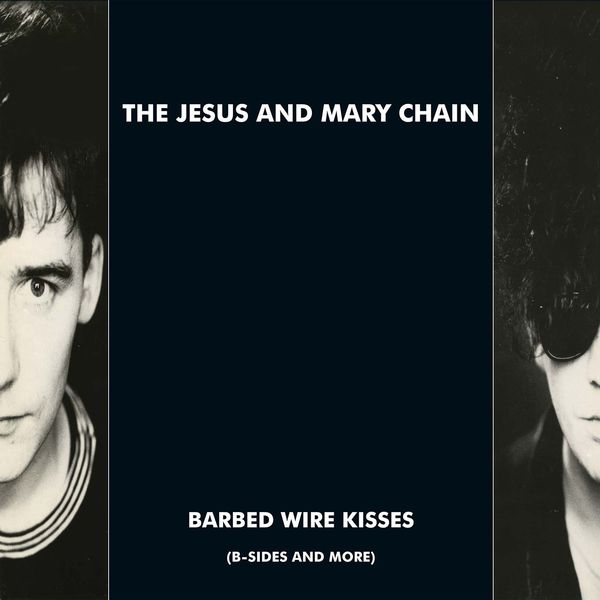 The Jesus And Mary Chain|Barbed Wire Kisses (B-Sides and More)