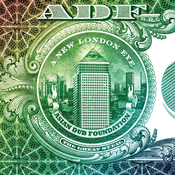 Asian Dub Foundation - A New London Eye Asian Dub Foundation - A New London Eye
