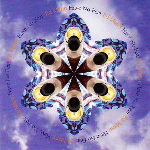 Ed Mann - Have No Fear Ed Mann - Have No Fear