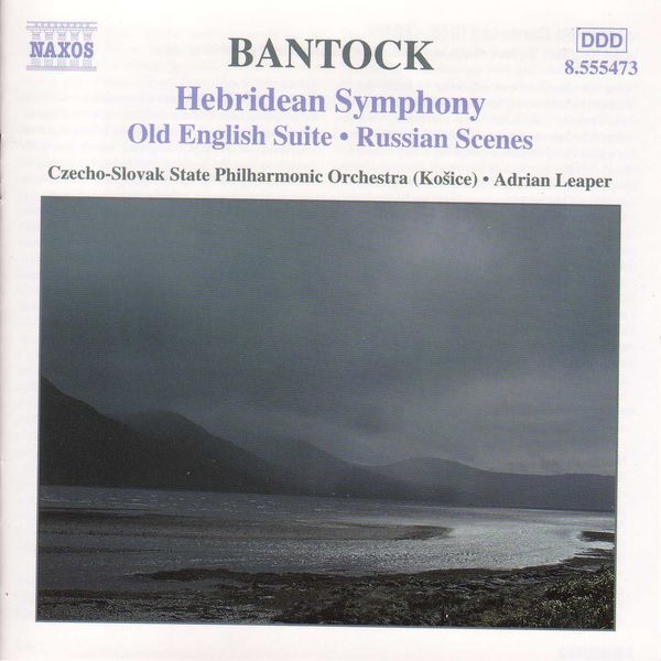 Slovak State Philharmonic Orchestra|Bantock: Hebridean Symphony / Old English Suite