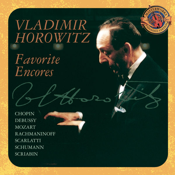 Vladimir Horowitz|Favorite Encores [Expanded Edition]