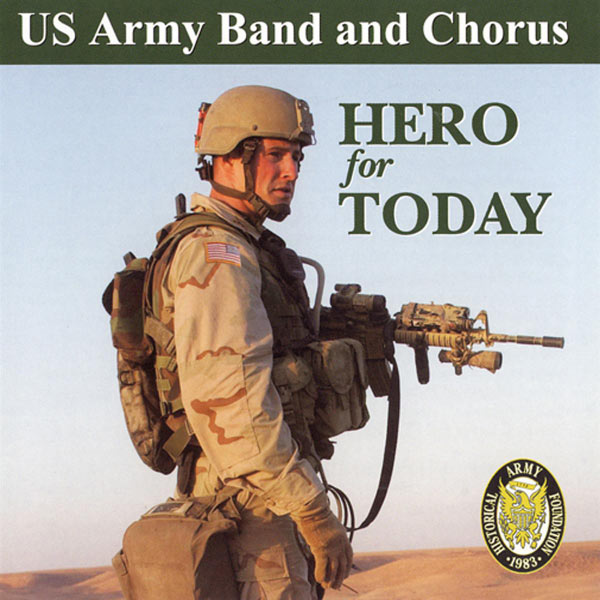 Steve Cramer|US Army Band and Chorus: Hero for Today (Paul Murtha - John Williams - Paul Lavendar) Steve Cramer|US Army Band and Chorus: Hero for Today (Paul Murtha - John Williams - Paul Lavendar)